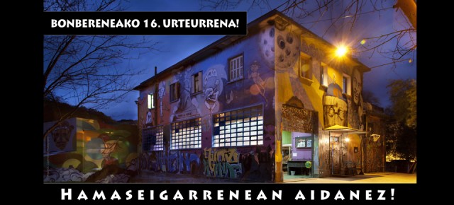 Bonbereneak 16 urte betetzen ditu! Bonbereneak 16 urte betetzen ditu!